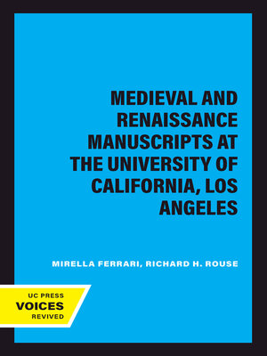 cover image of Medieval and Renaissance Manuscripts at the University of California, Los Angeles